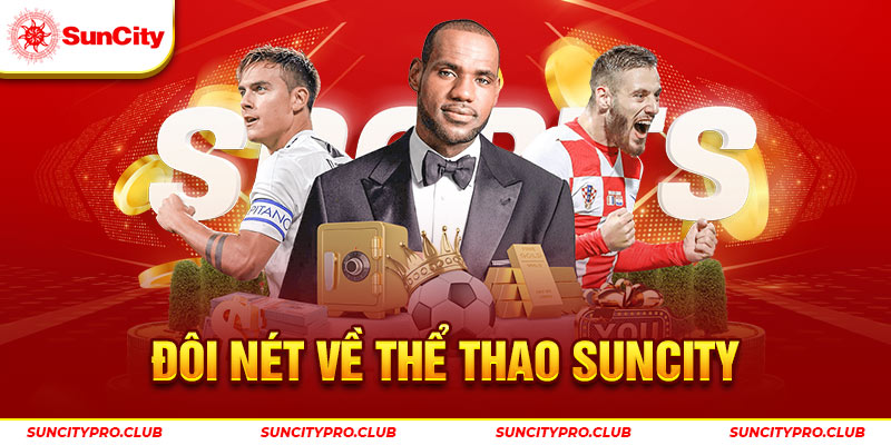 Đôi nét về thể thao Suncity