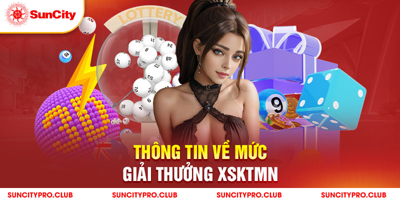 Thông tin về giải thưởng XSKTMN